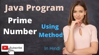 Prime number by using method in java