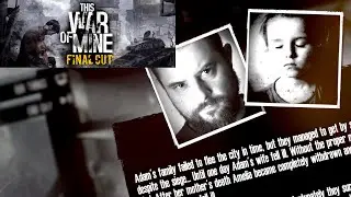 This War of Mine (Final Cut) - A Father's Promise - Episode 1
