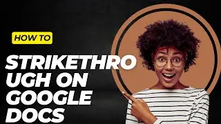 How To Strikethrough On Google Docs