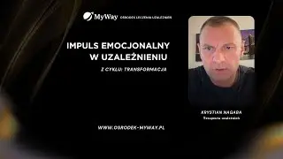 Impuls emocjonalny w uzależnieniu