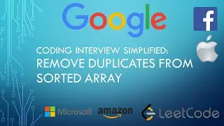 Coding Interview Tutorial 42: Remove Duplicates from Sorted Array [LeetCode]