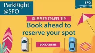 SFO Summertime Travel - Book Ahead Parking