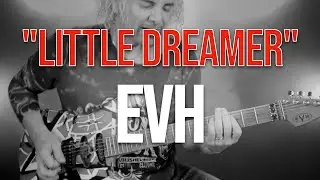 Little Dreamer - EVH