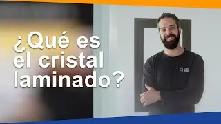 Que es el cristal laminado y acústico