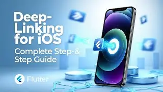 Deep Linking in Flutter for iOS: Complete Step-by-Step Guide