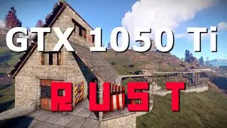 Rust gtx 1050 ti | Настройки Rust без фризов.
