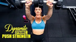 DYNAMITE DYNAMIQUE Push Strength || Upper Body Workout