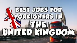 10 Best In-Demand Jobs with Higher Salary for Foreigners in the UK in 2022