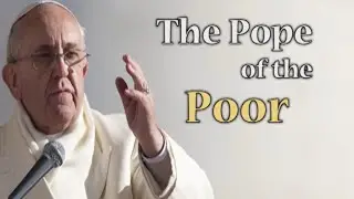 The Pope of the Poor