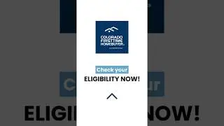 Colorado First Time Home Buyers  & Down Payment Assistance