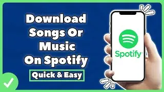 How To Download Songs On Spotify (2022)