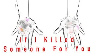 If I Killed Someone For You [DanPlan Animatic ft. Stephen and Jay]