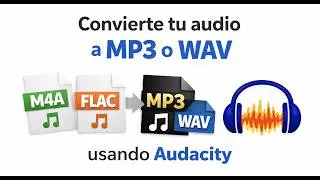 Convertir archivos de audio con Audacity (M4A, FLAC, WMA → MP3 o WAV)