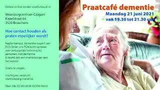Praatcafe Dementie 21 juni 2021 - Czagani