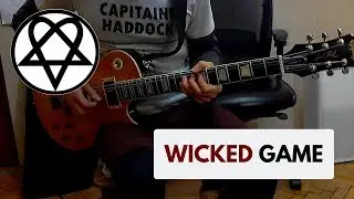 Wicked Game Guitar Cover in Half-Step Down Tuning (more or less as played by HIM)