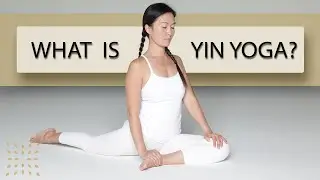 What is Yin Yoga?