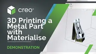 3D Print a Metal Part Using Creo and Materialise