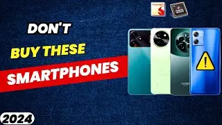 Don't Buy These Mobile Phones ⚠️ Smartphone Buying Guide 2024
