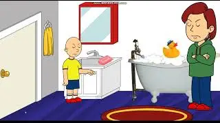 Caillou Refuses To Take A Bath/Grounded