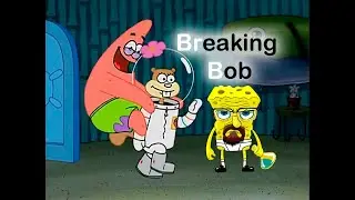 Hey SpongeBob | Breaking Bob meme