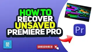 How to recover unsaved premiere pro project 2024