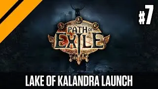 Day[9] Path of Exile - Lake of Kalandra LAUNCH DAY! P7