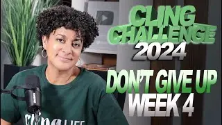 Cling Challenge 2024 | Don't Give Up | Week 4