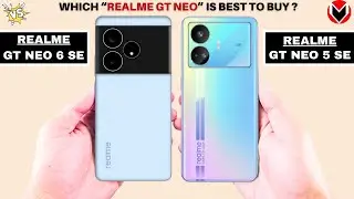 Realme GT Neo 5 SE Vs Realme GT Neo 6 SE