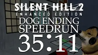 SH2 Enhanced Edition Dog Ending Speedrun in 35:11 (World Record)