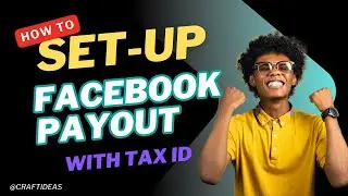 How to Set Up Facebook Payout Account With Tax ID  monetization (2024)