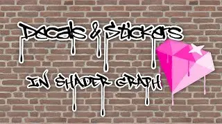 Decals & Stickers in Unity Shader Graph and URP