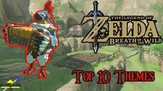 Breath of the Wild - Top 10 Themes