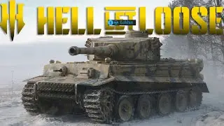 TIGER 1 ARMORED JOB - HELL LET LOOSE