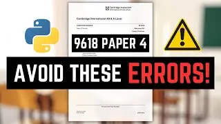 Top 3 Python Mistakes in 9618 Paper 4 Exam (And How to Fix Them!)
