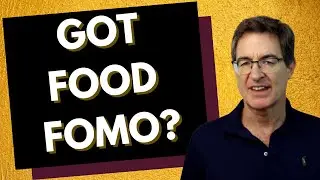 Clear Your Food FOMO and Make Better Choices - Tapping with Brad Yates
