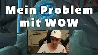 Mein Problem mit World of Warcraft