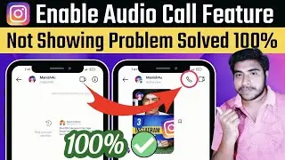 How to Enable instagram Audio call feature | Instagram Voice Call Feature Kaise Enable Kare