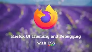 How to Customize Firefox UI 🖌️