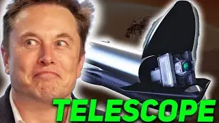 Elon Musk Unveiled SpaceX's Insane Telescope