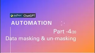 Data masking and unmasking using Open AI ChatGPT Python code