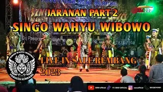 JARANAN PART 2 - SINGO WAHYU WIBOWO - LIVE IN SALE REMBANG