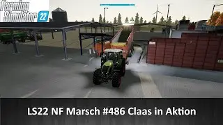 LS22 NF Marsch #486 Claas in Aktion