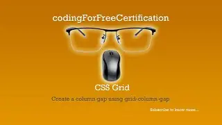 CSS Grid | Create a Column Gap Using grid-column-gap | freeCodeCamp | 5 of 22
