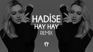 Hadise - Hay Hay ( Fatih Yılmaz Remix )