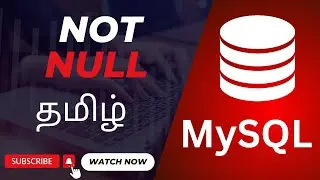 Not null constraint in sql | MySql Tutorial
