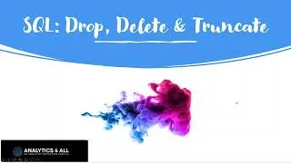 Drop, Delete and Truncate data in SQL