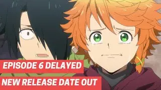 The Promised Neverland Season 2 Episode 6 Delayed, New Release Date