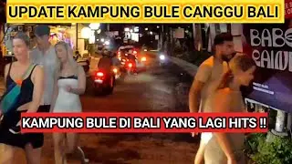 UPDATE | KAMPUNG BULE | CANGGU BALI | YANG LAGI | HITS