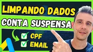 Como LIMPAR os Dados de Conta SUSPENSA no Google Ads [Passo a Passo]