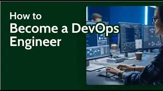 What You Need to Know to Become a DevOps Engineer | Essential Skills & Tools